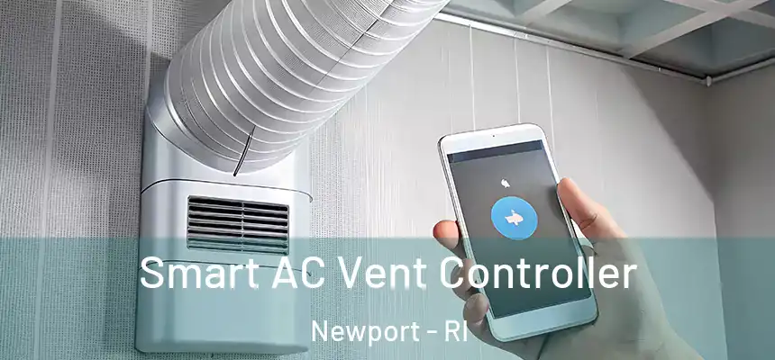  Smart AC Vent Controller Newport - RI
